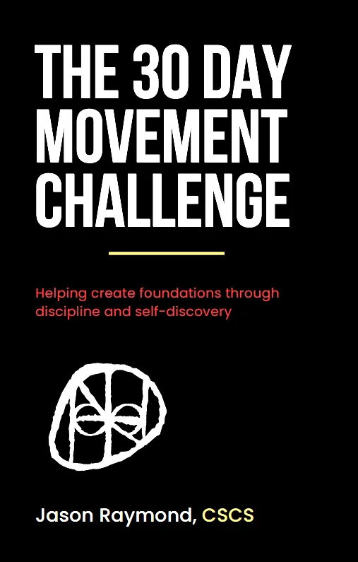 Cover of The 30 Day Movement Challenge by Jason Raymond, CSCS: bold white type on black with a hand-drawn mark